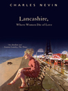 Lancashire, Where Women Die of Love (eBook)
